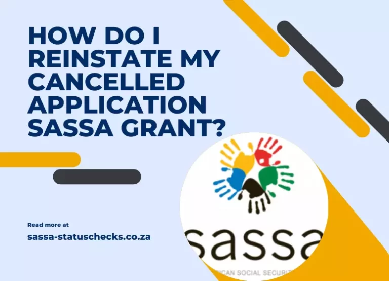 How do I reinstate my cancelled application SASSA grant